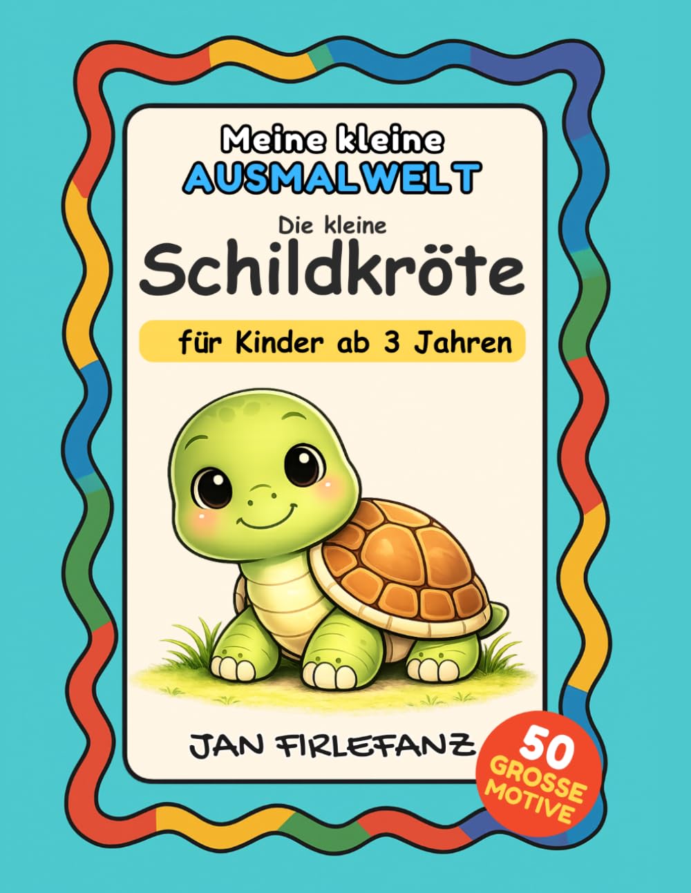 Meine kleine Ausmalwelt – Die kleine Schildkröte Ausmalbuch für Kinder ab 3 Jahren: Ruhiges Ausmalbuch mit einfachen Formen und viel Weißraum