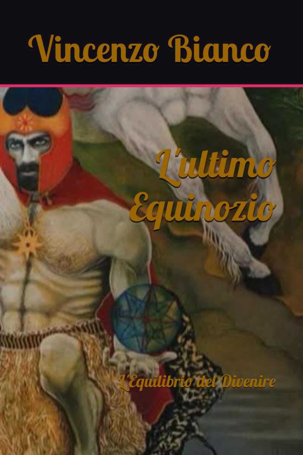L'ultimo Equinozio: La Genesi del Divenire