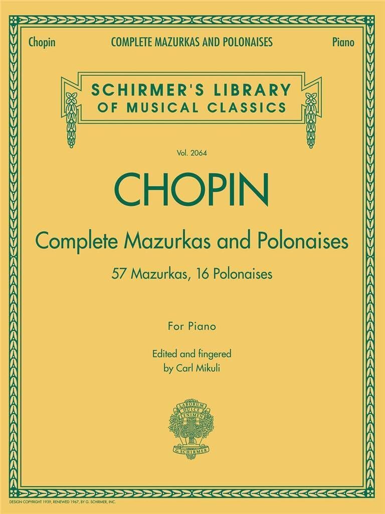 Complete Mazurkas and Polonaises: For Piano