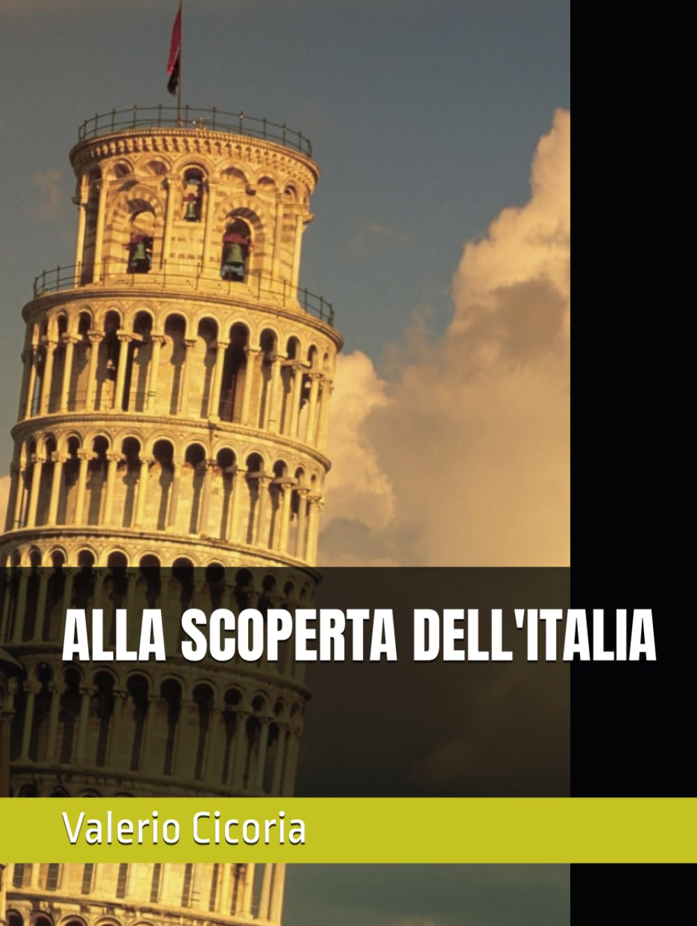 ALLA SCOPERTA DELL'ITALIA (Alla Scoperta di Nuove Cose!)