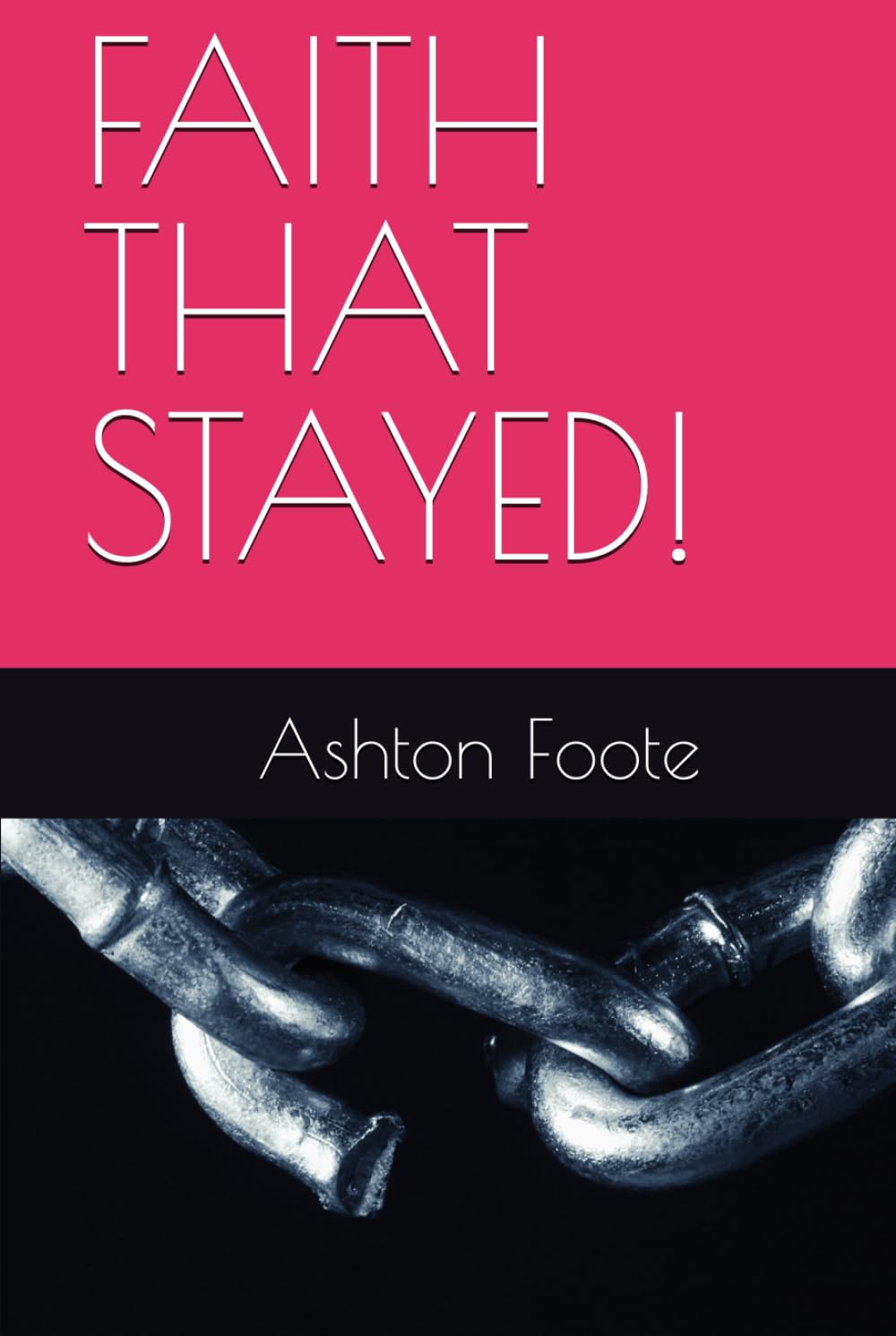 FAITH THAT STAYED!