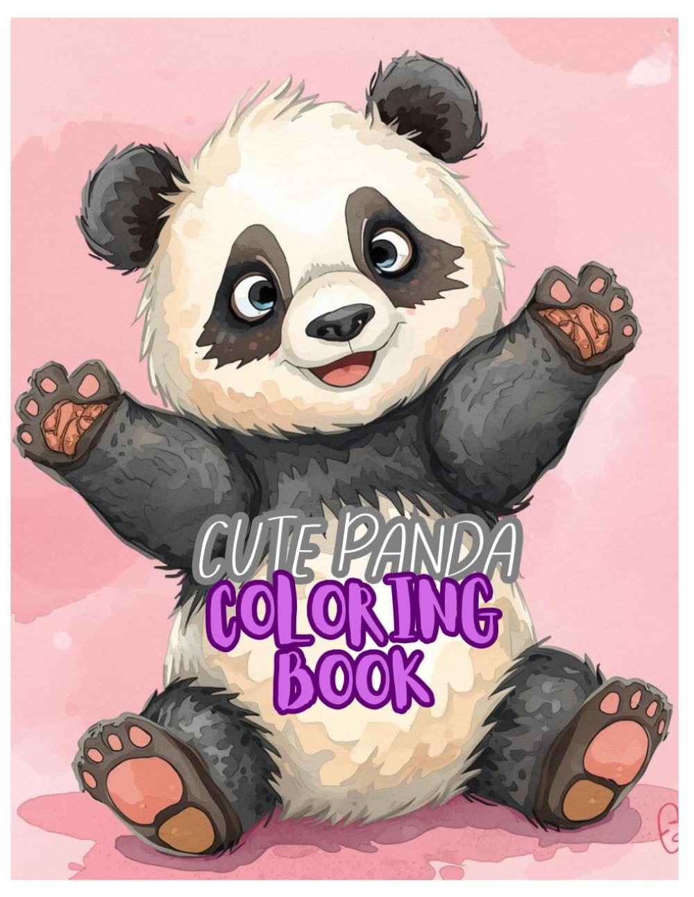 Cute Panda Coloring Book: Super Cute Panda Coloring Pages for Kids Ages 3–8 | Fun, Easy and Adorable Animal Coloring Activity Book