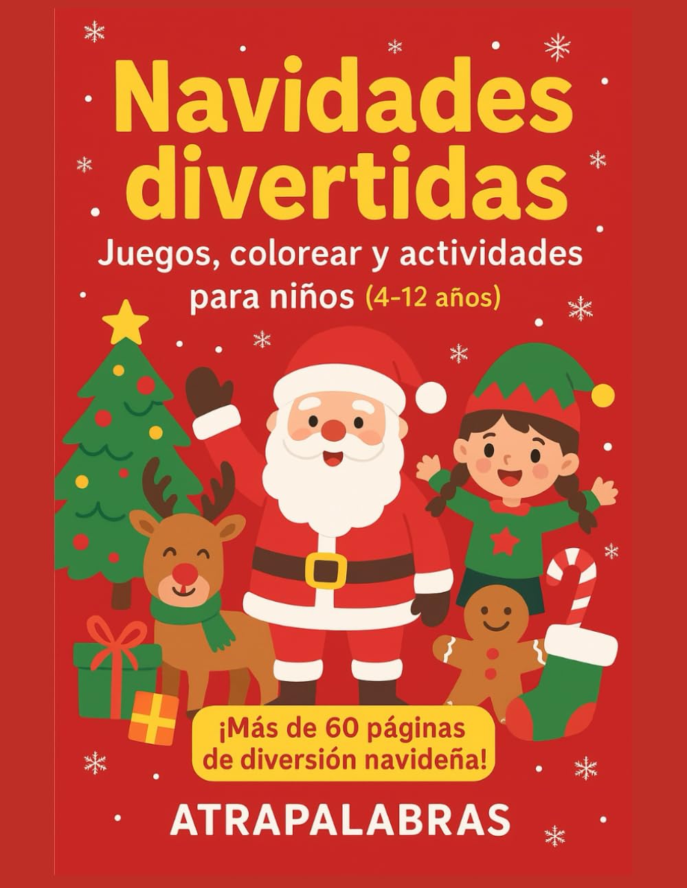 NAVIDADES DIVERTIDAS: Juegos, colorear y actividades para niños (4-12 años)