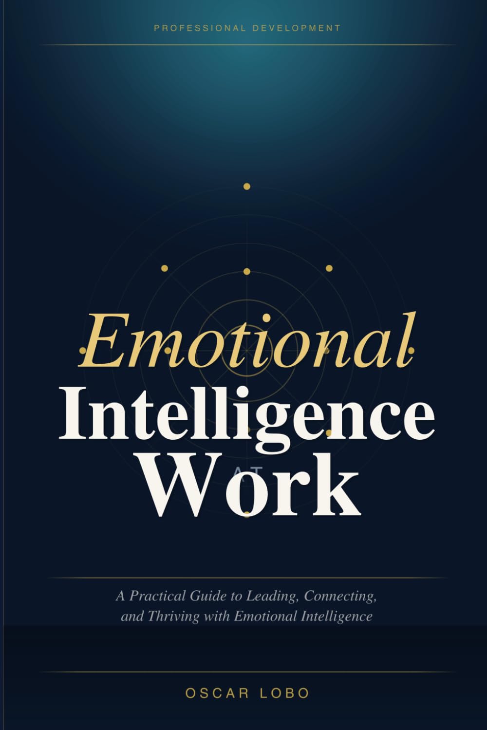 Emotional Intelligence at Work