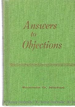 Hardcover Answers to Objections An Examination of the Major Objections Raised Against the Teachings of Seventh-Day Adventists Book
