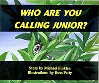 Who Are You Calling Junior? 1567634214 Book Cover