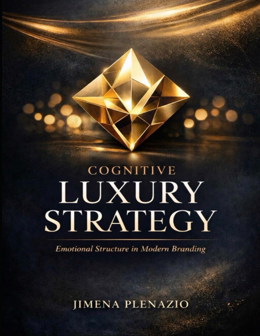 Cognitive Luxury Strategy: Emotional Structure in Modern Branding