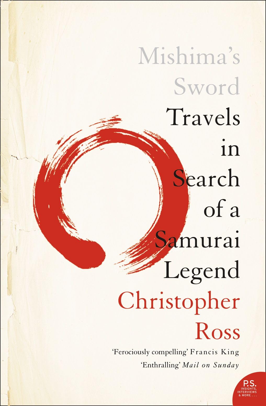 MISHIMA’S SWORD: Travels in Search of a Samurai Legend