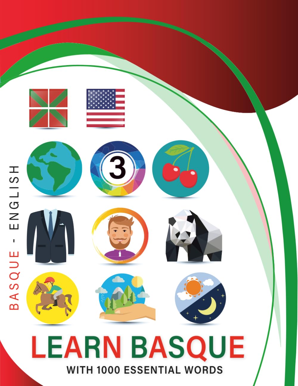 Learn Basque with 1000 Essential Words: Bilingual Euskara - English Language Learning Book for Kids & Adults with Essential Vocabulary
