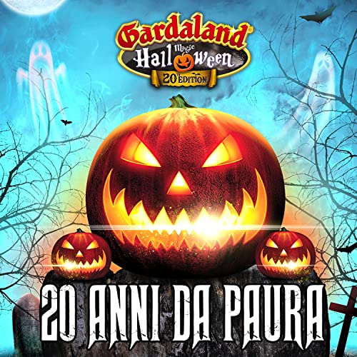  20 anni da paura (Gardaland Magic Halloween 20th Edition)