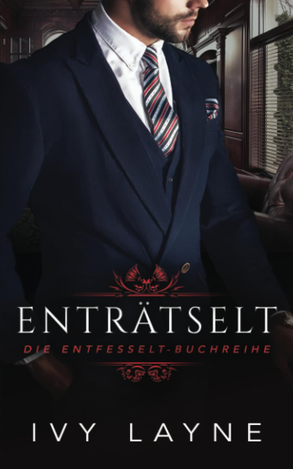 Enträtselt: 1 (Die Entfesselt-Reihe)