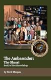 The Ambassador: The Olmeri: Book 2 of the Alliance Trilogy
