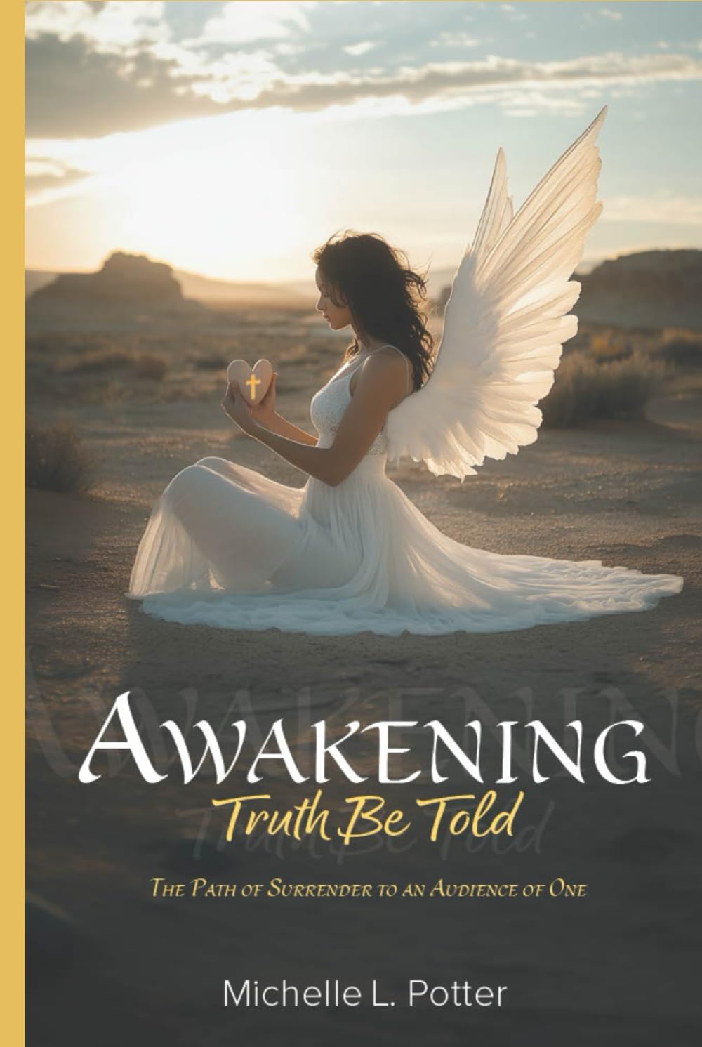 Awakening: Truth Be Told