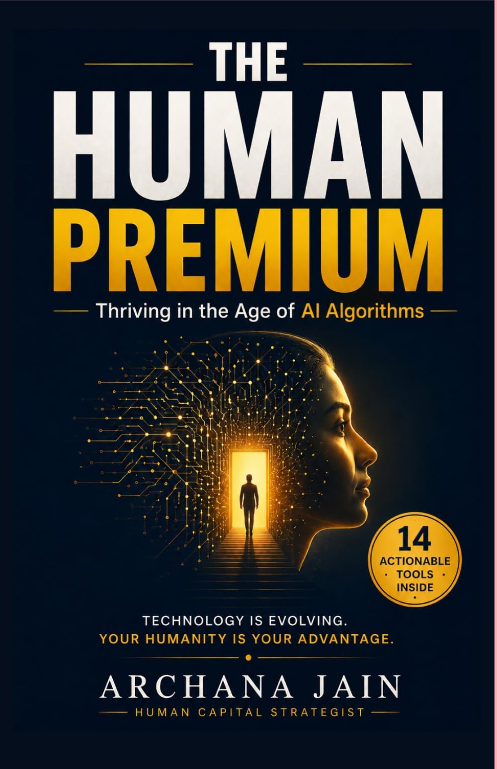 The Human Premium: Thriving in the Age of AI Algorithms