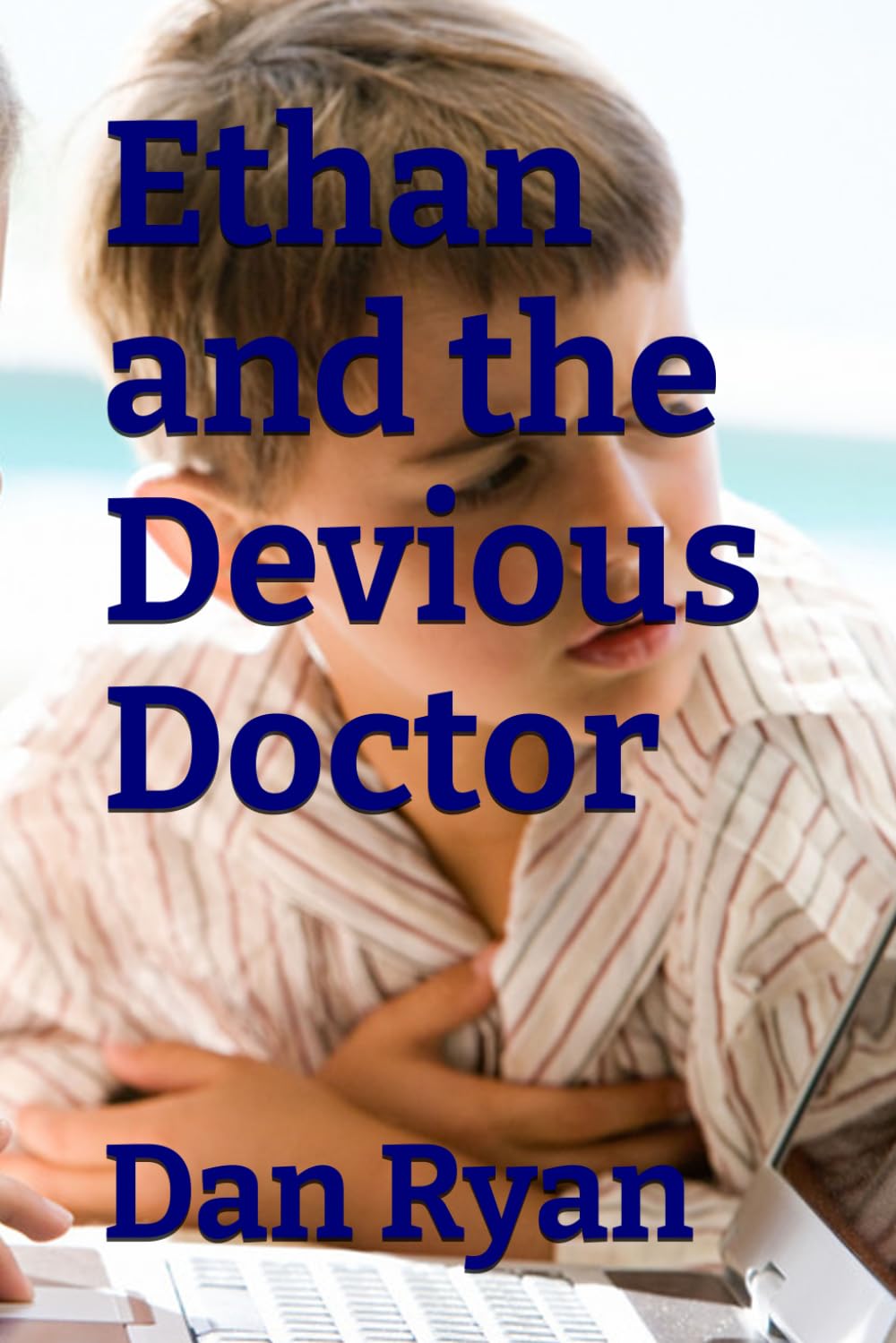 Ethan and the Devious Doctor (The Ethan and Lexie mysteries)