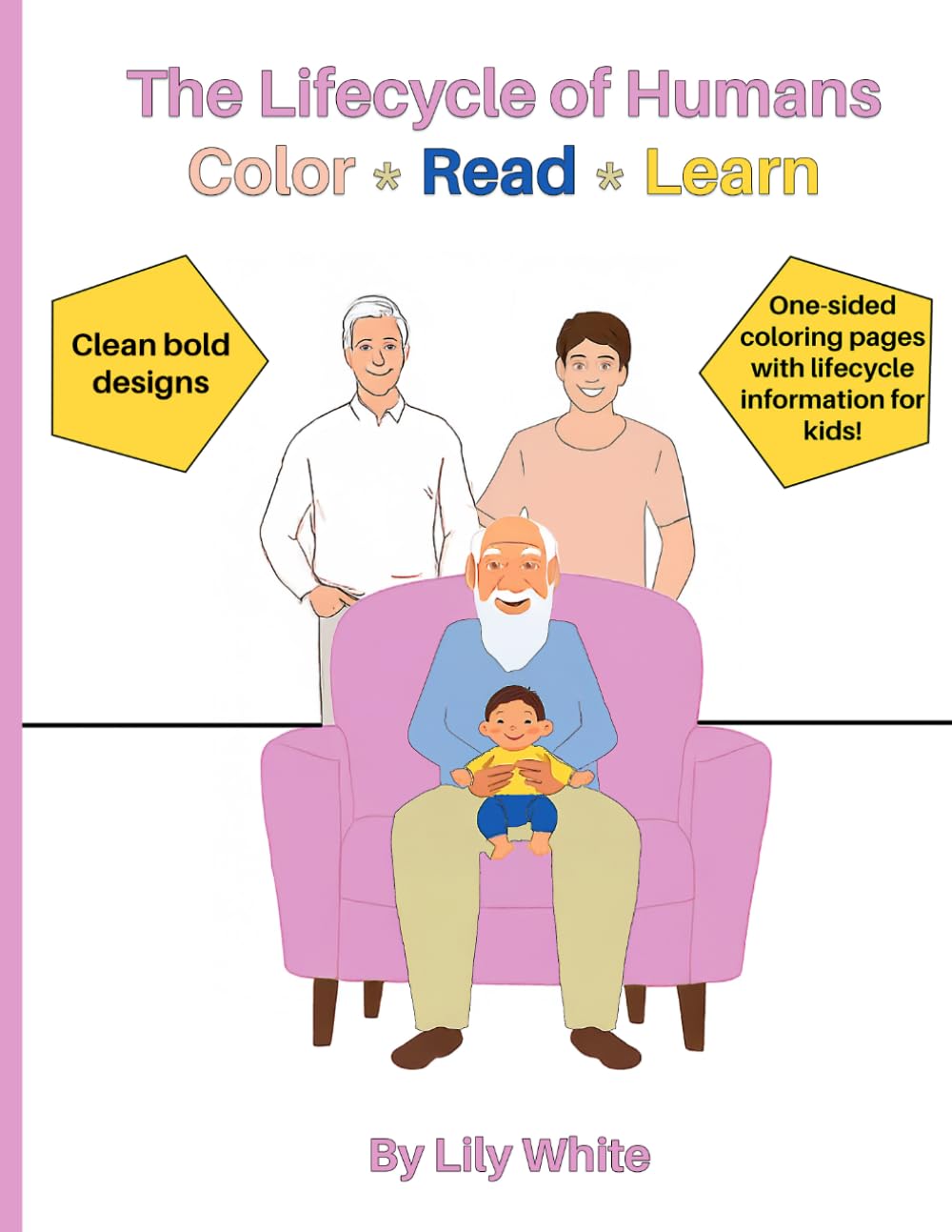 The Lifecycle of Humans: Color * Read * Learn (Educational books)