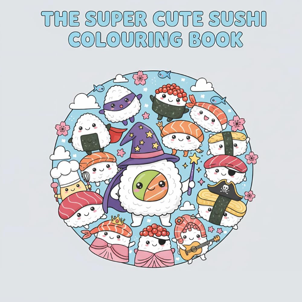 The Super Cute Sushi Colouring Book