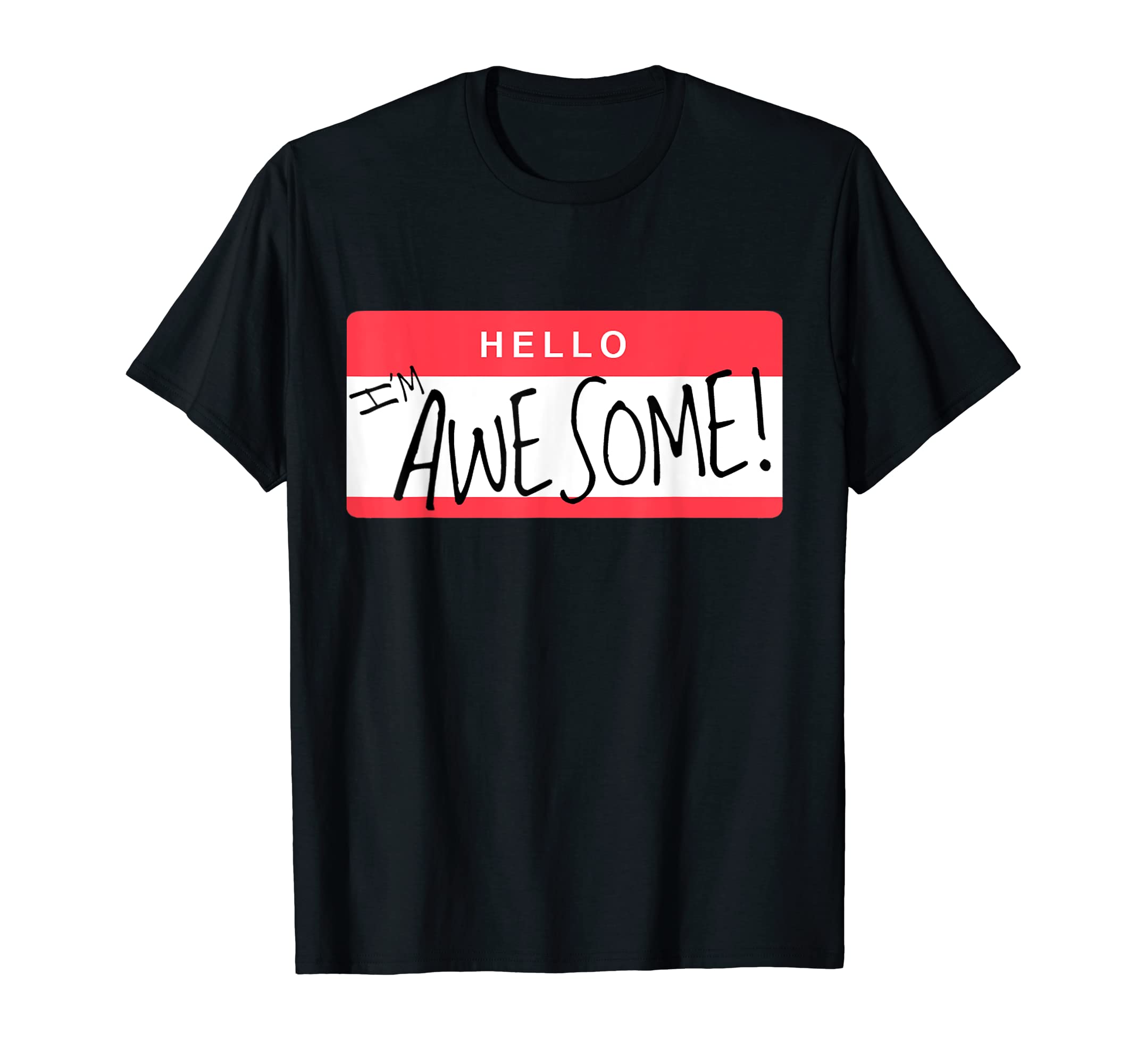 Awesome TeesHello I'm Awesome Name Tag T-ShirtOEKO-TEX STANDARD 100