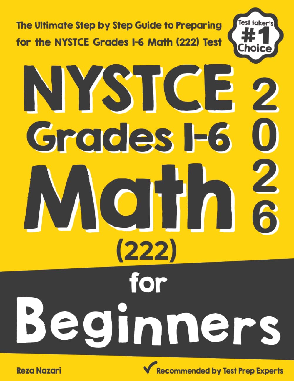 NYSTCE Grades 1-6 Math (222) for Beginners: The Ultimate Step by Step Guide to Preparing for the NYSTCE Grades 1-6 Math (222) Test