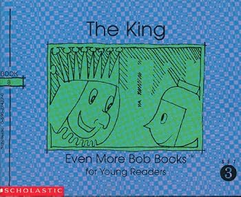 Paperback The King (Even More Bob Books for Young Readers, Set III, Book 8) Book
