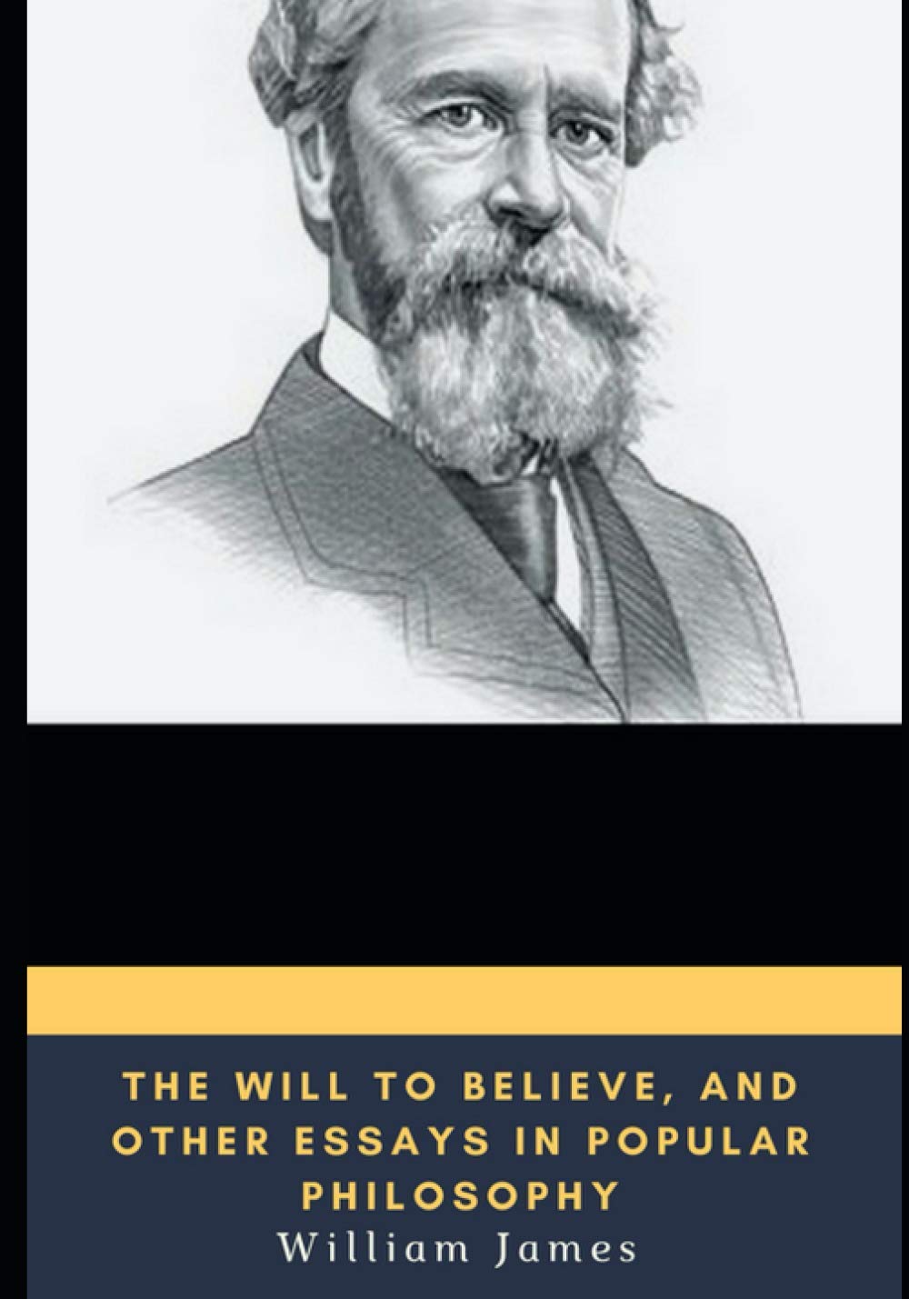 The Will to Believe, and Other Essays in Popular Philosophy