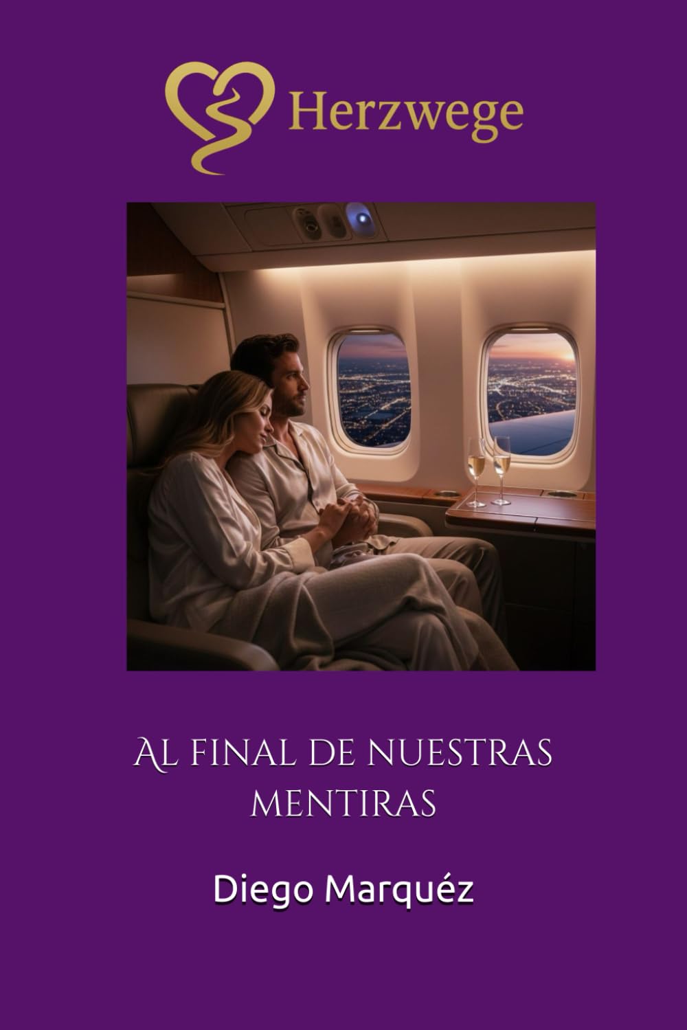 Herzwege: Al final de nuestras mentiras (Caminos del Corazón)