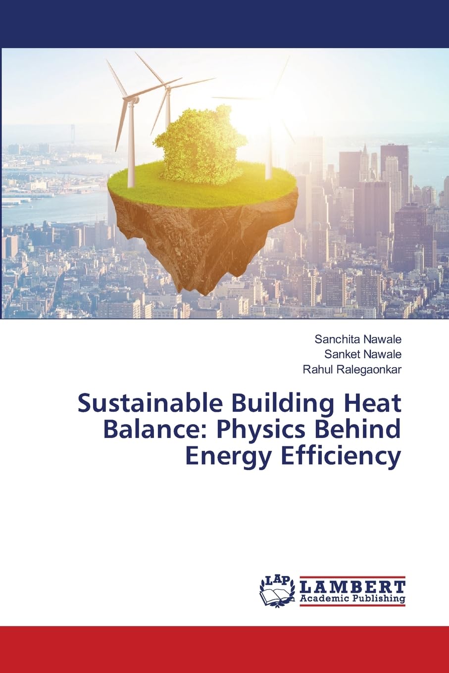 Sustainable Building Heat Balance: Physics Behind Energy Efficiency