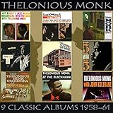 thelonious monk straight no chaser  Nine Classic Albums: 1958-61