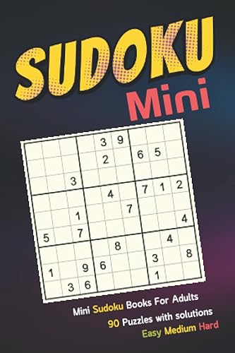 Mini Sudoku Books For Adults: Small Sudoku Books For Adults : Sodoku Puzzles Books For Adults Uk : Hours Of Fun And Entertainment To Enjoy : Difficult ... Great For Carrying In Handbags And Pockets