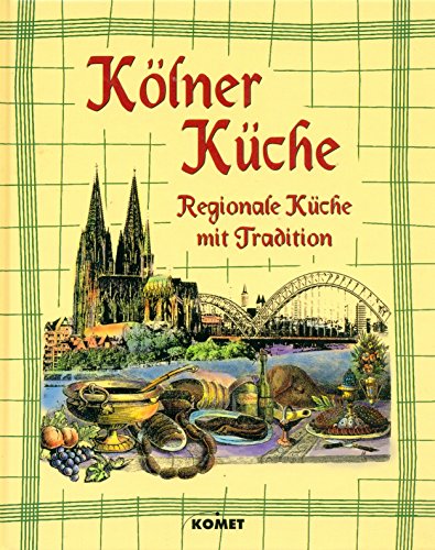Kölner Küche. Regionale Küche mit Tradition.