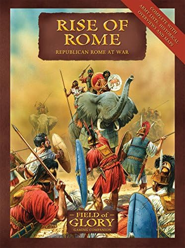 Rise of Rome: Field of Glory Republican Rome Army List