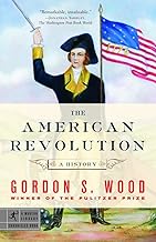 The American Revolution: A History (Modern Library Chronicles)