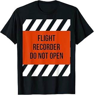 Funny Flight Recorder Do Not Open Travel Avation Gift T-Shirt