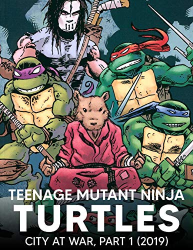 Teenage Ninja: Teenage Mutant Ninja Turtles The IDW Collection Vol. 22 - City at War, Part 1 (2019)