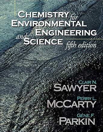 Chemistry for Environmental Engineering and Science (The McGraw-Hill Series in Civil and Environmental Engineering) 5th Edition book cover
