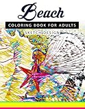 Beach Coloring Books for Adults: A Sketch grayscale coloring books beginner (High Quality picture) (Volume 5)