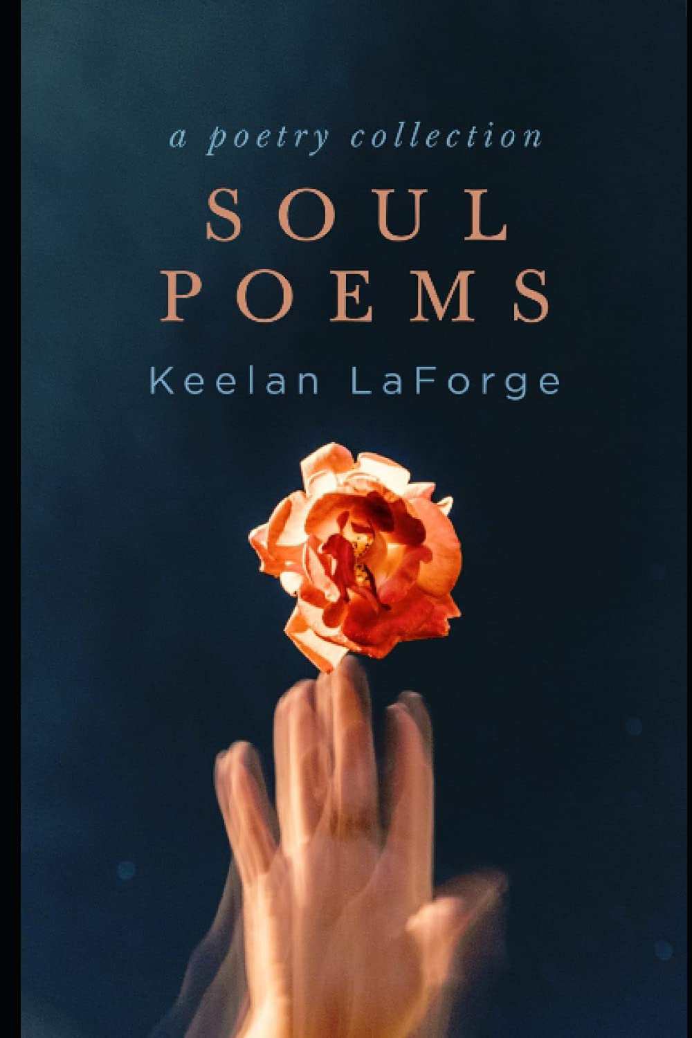 Soul Poems: A Poetry Collection