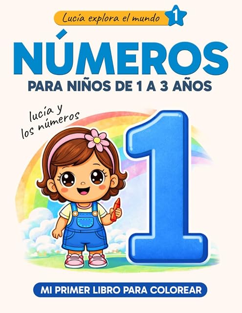 Portada de Números para niños de 1 a 3 años - Libro para colorear del 1 al 10: Lucía y los números - Actividades y aprendizaje infantil