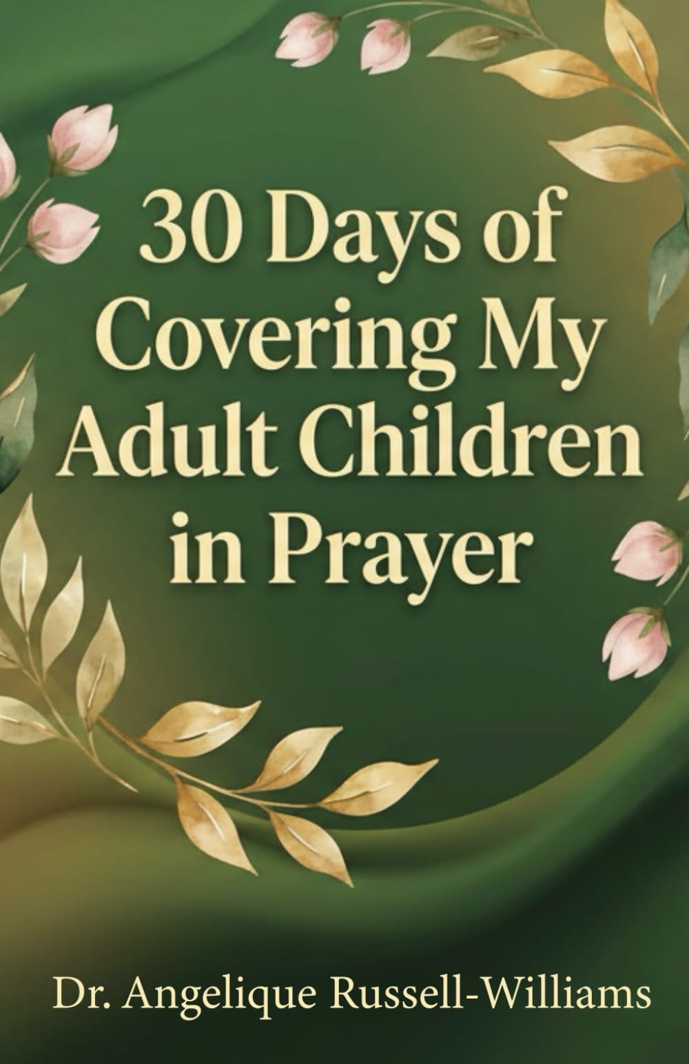 30 Days of Covering My Adult Children in Prayer