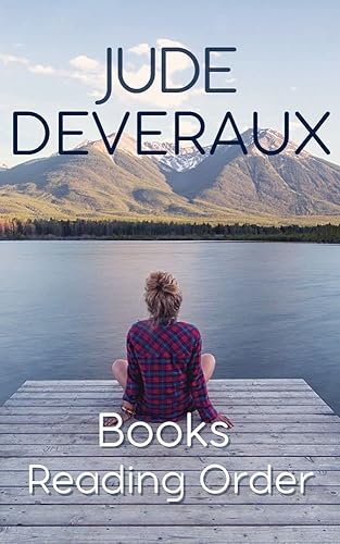 Jude Deveraux Books in Order: Montgomery and Taggert Family, Nantucket Brides, Peregrine, Summerhouse, Forever, Edenton, Standalones &amp; More Reading Order - Made-for-Kindle