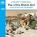 The Little Match Girl (from the Naxos Audiobook 'A Family Christmas')