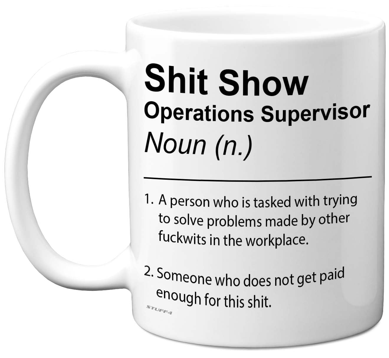 Operations Supervisor Mug - Sh*t Show - Novelty Gifts for Operations Supervisor from Colleague Friend, Rude Joke Presents, 11oz Ceramic Dishwasher Safe Premium Gift Mugs