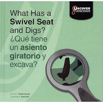 Library Binding What Has a Swivel Seat and Digs?: Backhoe Loader (BL) [Spanish] Book