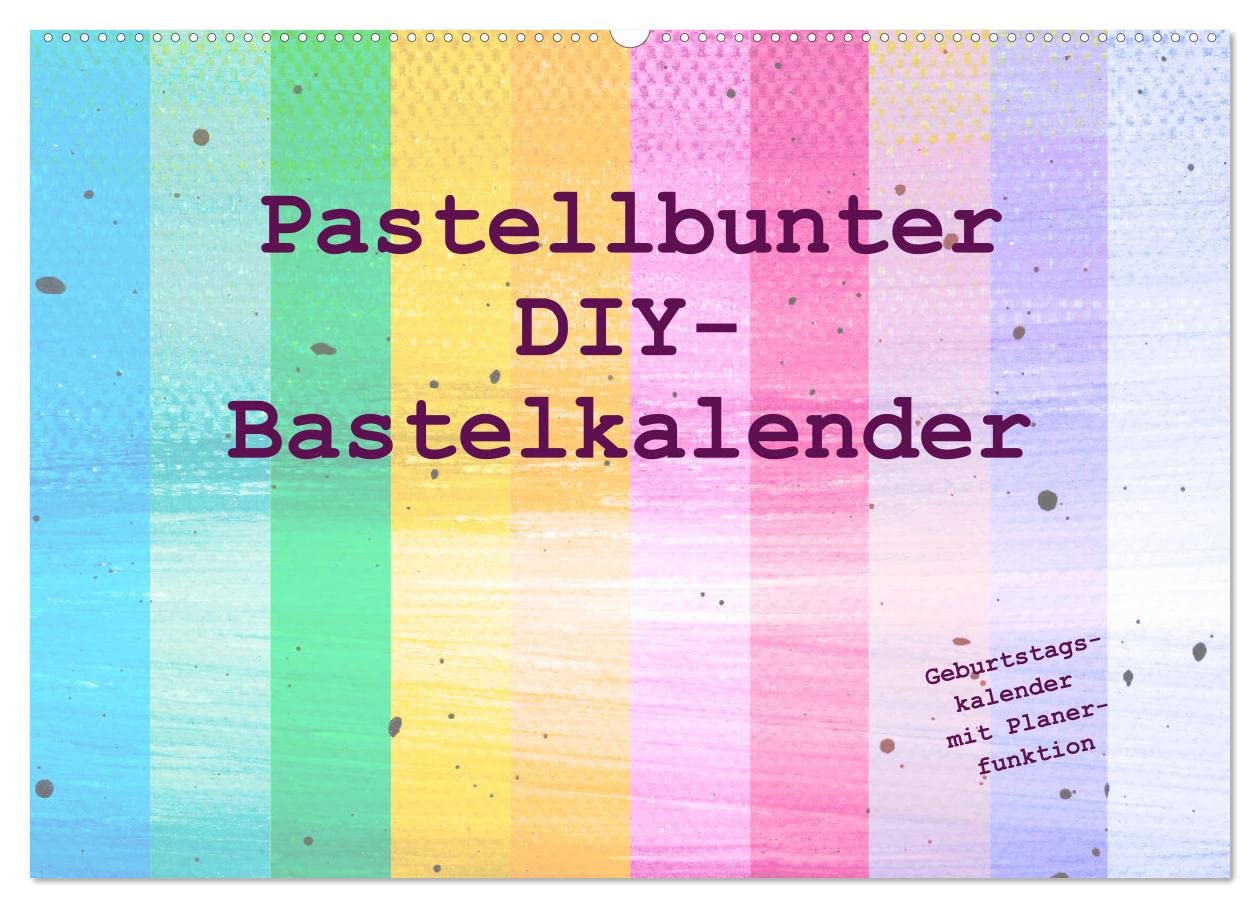 CALVENDO - Pastellbunter DIY-Bastelkalender (Wandkalender 2027 DIN A2 quer), Monatskalender: Hochwertiger Do-it-yourself-Kalender für Fotos, zum Malen, Basteln und Selbstgestalten - für Kinder und Erw
