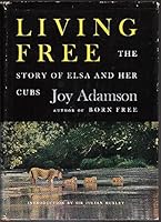 Living Free: Elsa and Her Cubs 0006338186 Book Cover