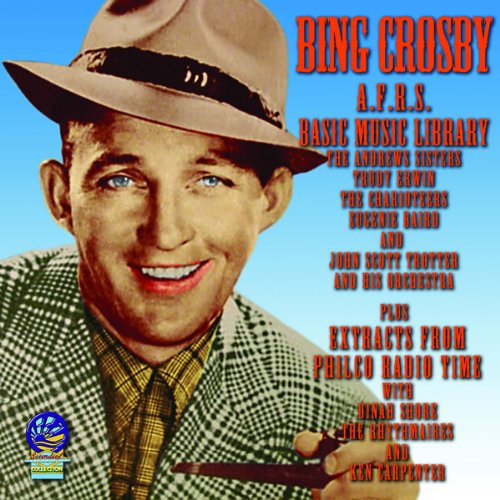 Crosby, bing Afrs Basic Music Library-Philco Radio Time