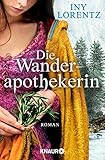  Die Wanderapothekerin: Alle Teile des Serials in einem Band (Die Wanderapothekerin-Serie 1)