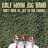  Don\'t Bore Us, Get to the Chorus