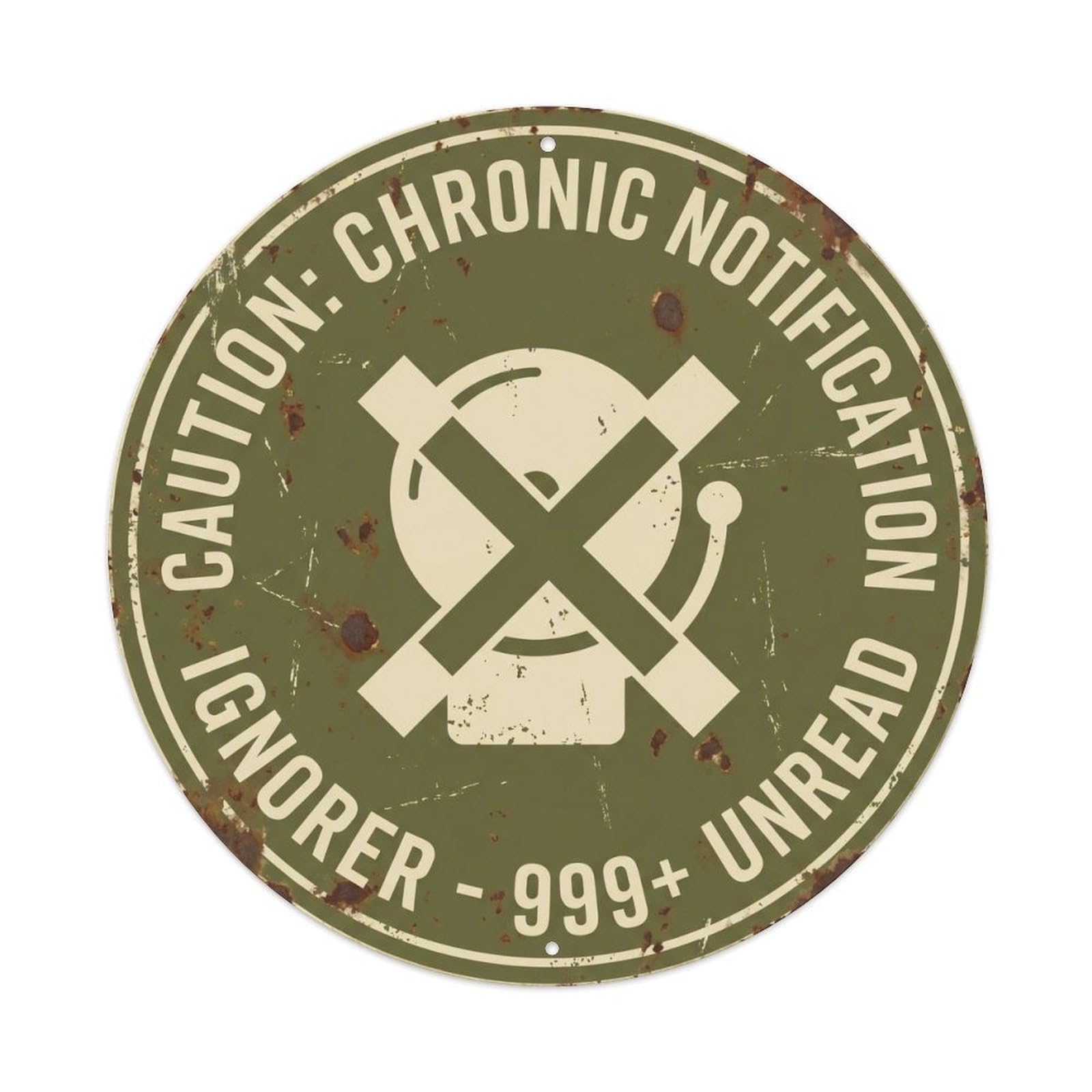 Vintage Funny Caution Chronic Notification Ignorer Warning Metal Tin Sign