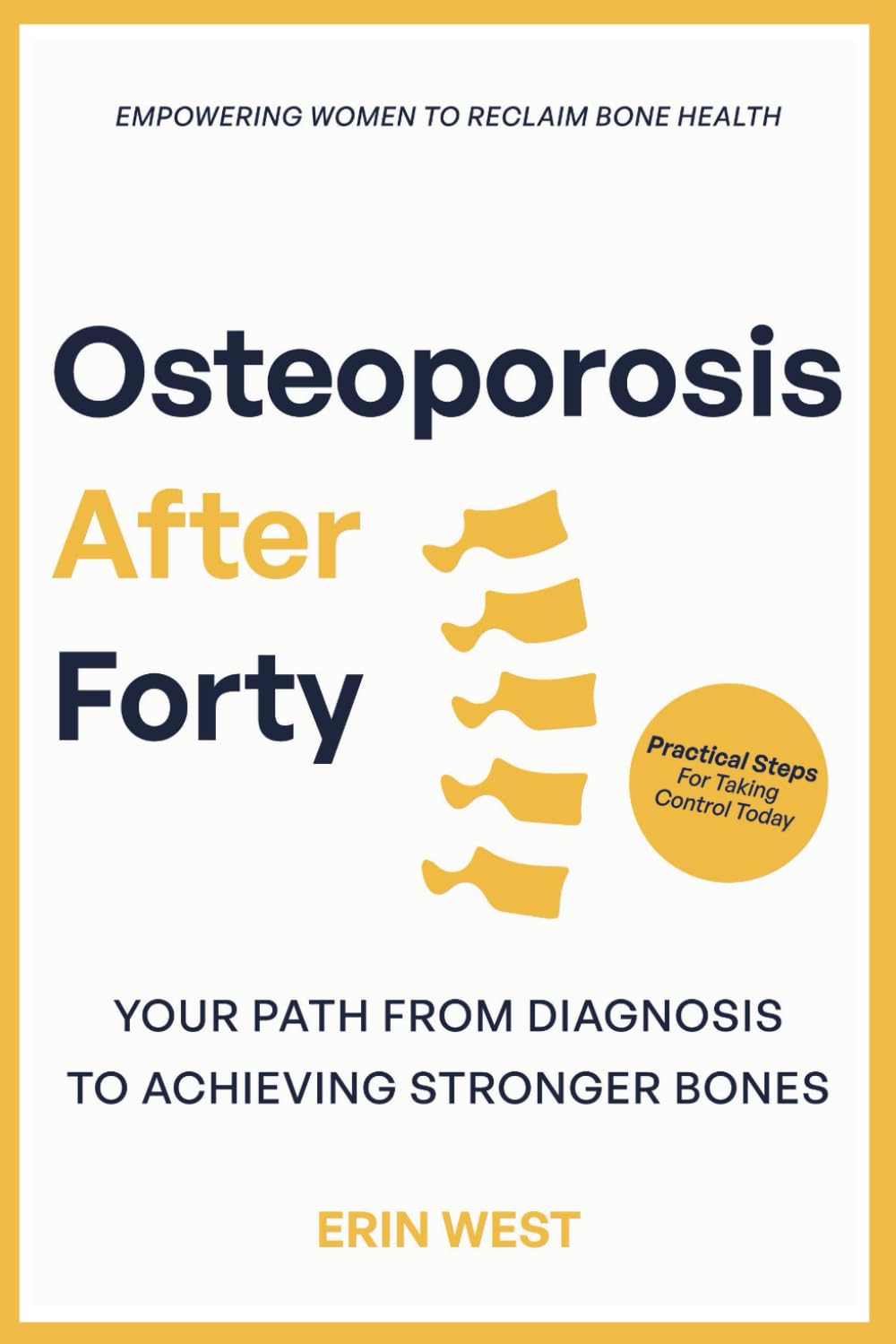 Osteoporosis After 40 Empowering Women Reclaim Bone Health: Your Path from Diagnosis to Achieving Stronger Bones. Practical Steps For Taking Control Today (Bone Vitality Series)